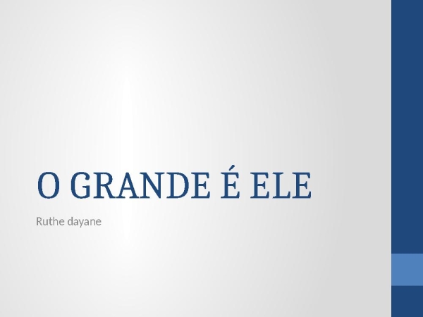 O GRANDE É ELE - página 1