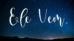 Ele Vem - GABRIEL GUEDES