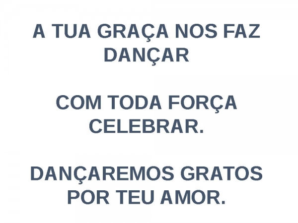 A TUA GRAÇA NOS FAZ DANÇAR - página 1