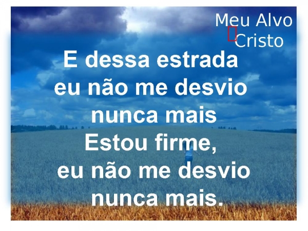 meu alvo é cristo.ppt - página 3
