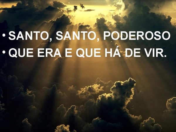 SANTO, SANTO, PODEROSO QUE ERA E QUE HA DE VIR - página 3