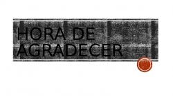 hora de agradecer.pptx