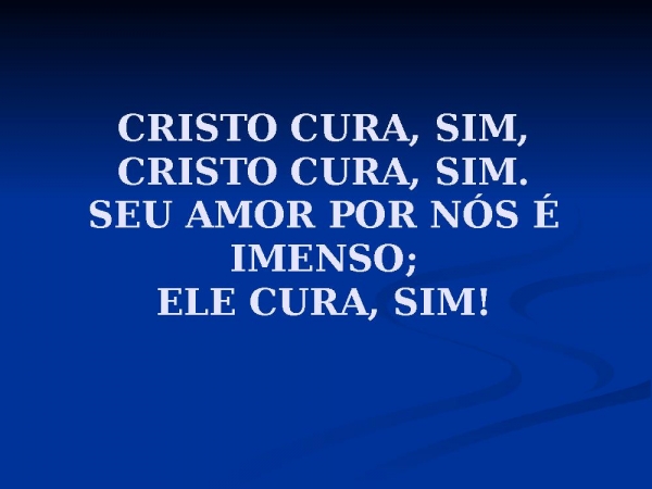7 - Cristo Cura, Sim!.ppt - página 3