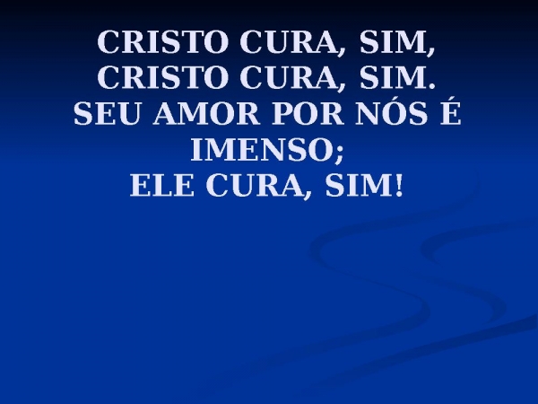 7 - Cristo Cura, Sim!.ppt - página 5
