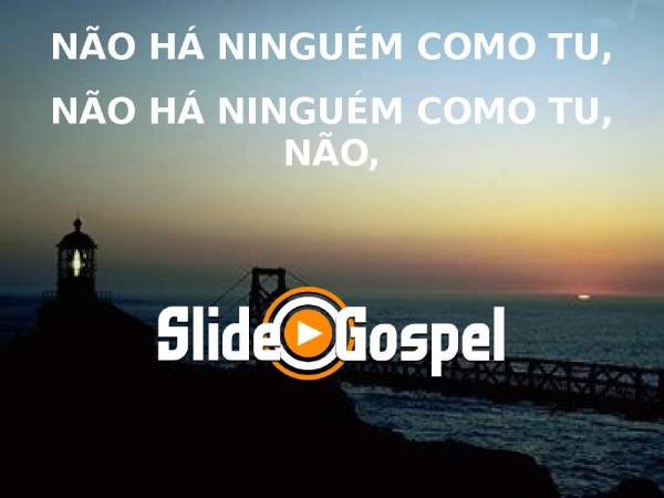 Não há Ninguém Como Tu - página 1