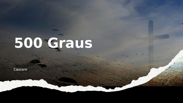 500 Graus - Cassiane