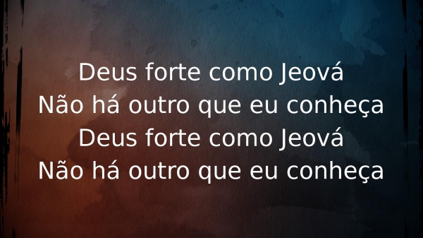 Deus Forte Como Jeová - página 4