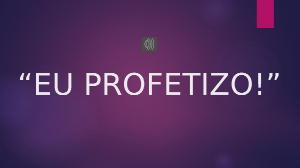 02 Kléo Venâncio - Eu Profetizo!.pptx - página 1