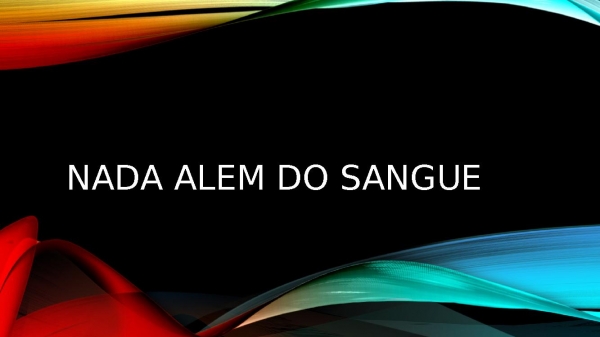 NADA ALEM DO SANGUE - página 1