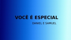 Você é especial