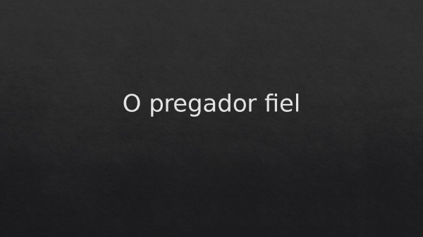 o pregador fiel - página 1