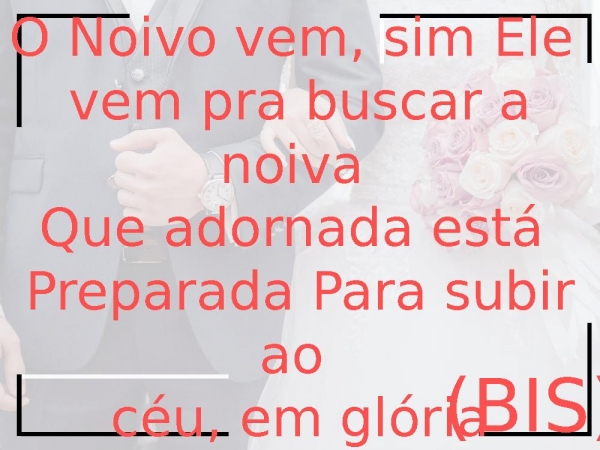 Abraço do Noivo.pptx - página 15