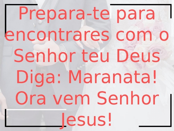 Abraço do Noivo.pptx - página 18