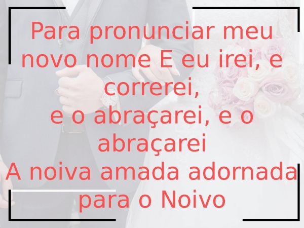 Abraço do Noivo.pptx - página 7