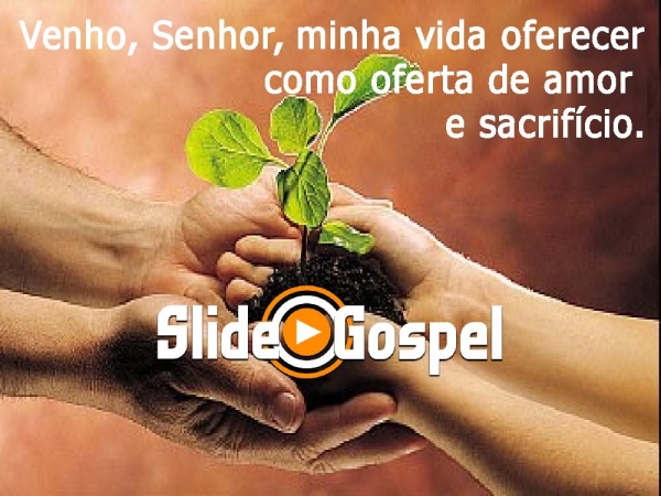 Venho Senhor minha vida oferecer - página 1