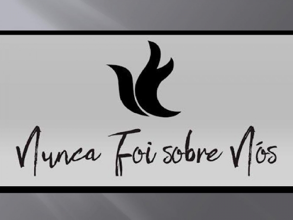 Nunca foi sobre nós - Ministério Zoe