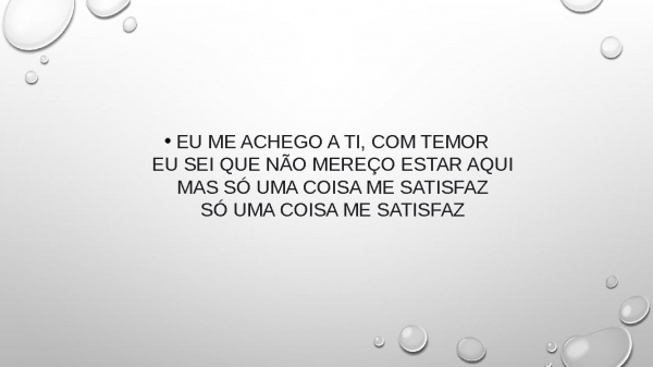 só uma coisa me satisfaz.pptx - página 6