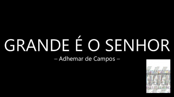 GRANDE É O SENHOR - página 1