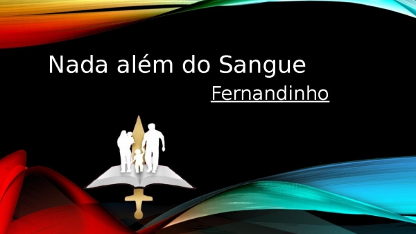 Nada além do sangue - Fernandinho - página 1