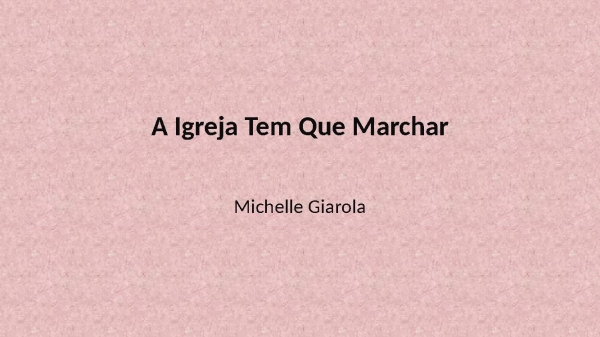 A igreja tem que marchar - página 1