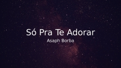 Só Pra Te Adorar