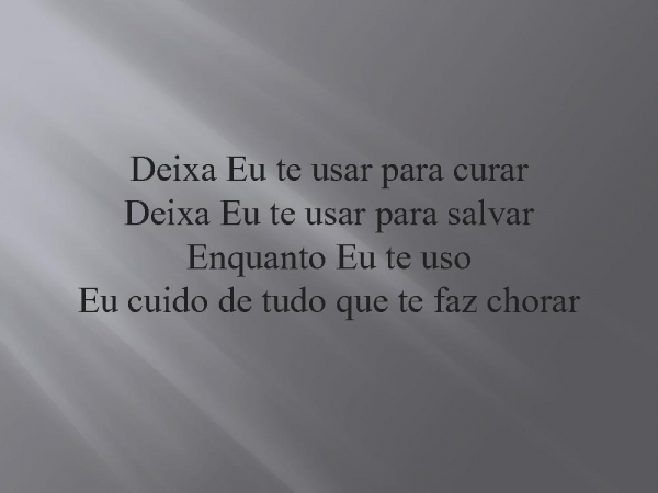 deixa eu te usar.pptx - página 6