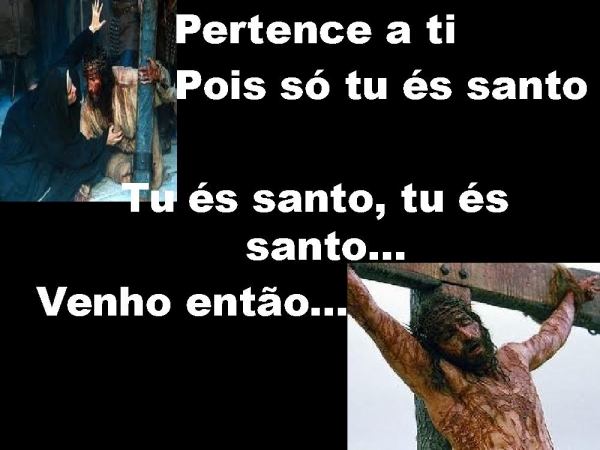 Santo,Pai tu és santo.pptx - página 5