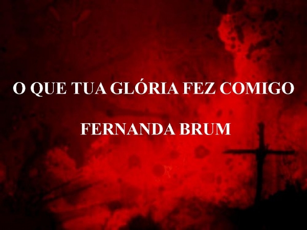 O QUE TUA GLÓRIA FEZ COMIGO.pptx