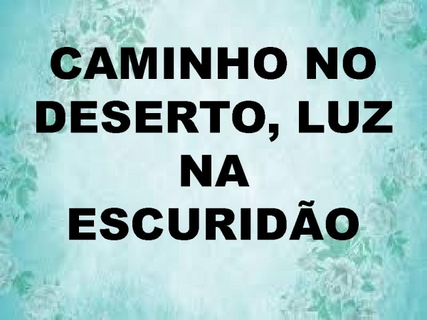 Caminho no deserto.pptx - página 41
