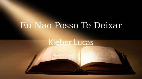 Eu Nao Posso Te Deixar.pptx - página 1