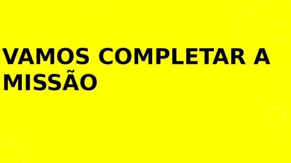 vamos complementar a missão - página 1