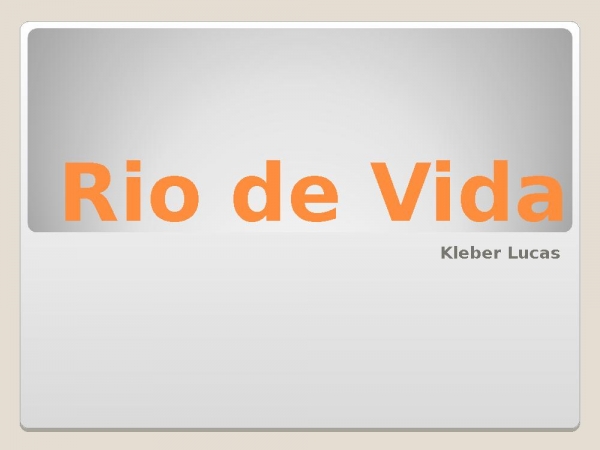 Rio de Vida.ppt - página 1