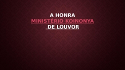 A Honra.pptx