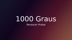 1000 Graus