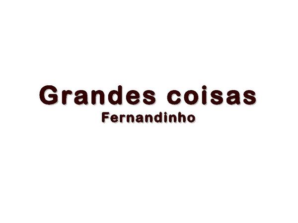 Grandes Coisas - Fernandinho