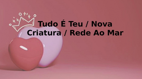 Tudo É Teu  Nova Criatura Rede Ao Mar - página 1