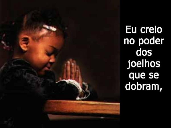 Eu Creio no poder dos joelhos que se dobram - página 2