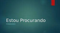 Estou Procurando