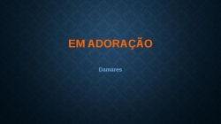 Em Adoração