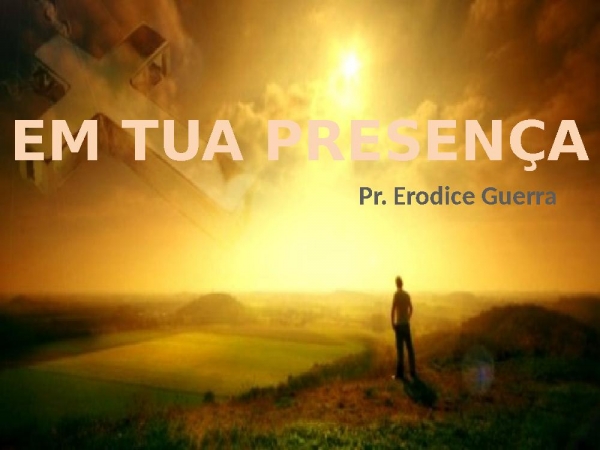 EM TUA PRESENÇA ESTOU - página 1