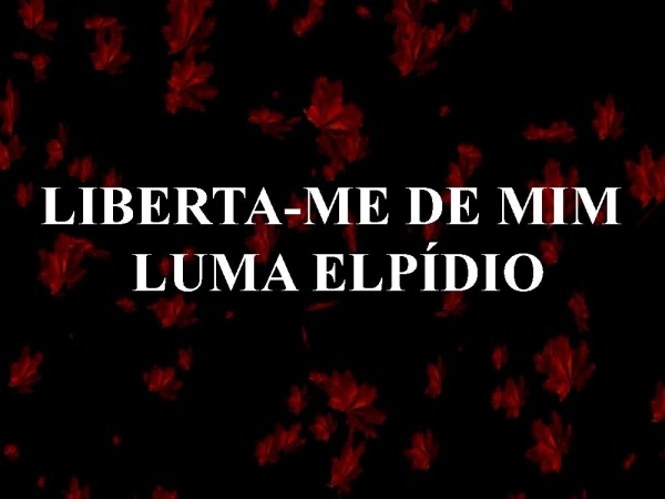 LIBERTA-ME DE MIM.pptx
