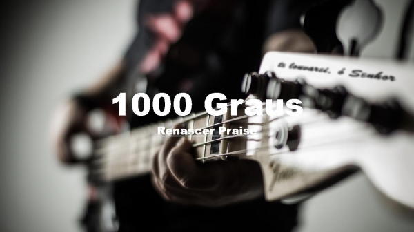 1000 Graus - Renascer Praise - página 1