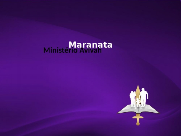 Maranata - Min Avivah