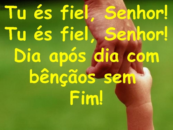 Tu és fiel Senhor meu Pai celeste - página 3