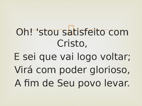 86 - Satisfeito Com Cristo.pptx - página 5
