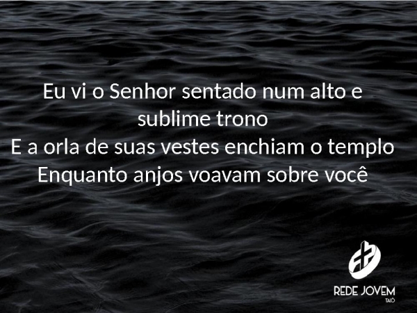 Isaías 6 Morada - Letra Rede Jovem.pptx