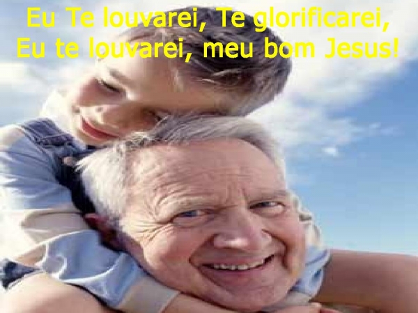 Eu Te louvarei, Te glorificarei - página 12