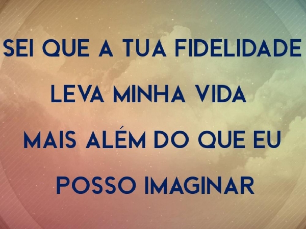 Sei que a Tua Fidelidade - (TUA FIDELIDADE).pptx - página 5