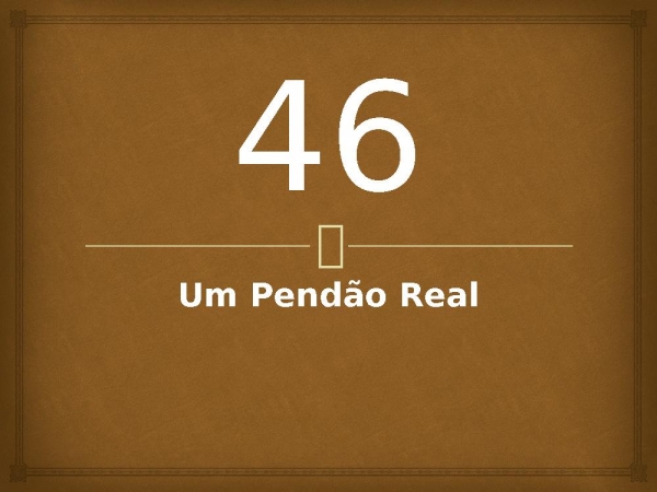 46 - Um Pendão Real.pptx - página 1