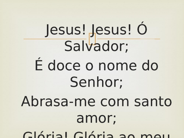 31 - Glória Ao Meu Jesus.pptx - página 3